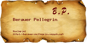 Berauer Pellegrin névjegykártya